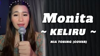 Monita  Keliru Nia Tobing Cover [upl. by Ydnarb3]