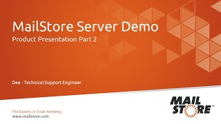 MailStore Server Product Video – Part 2 Live Demo [upl. by Ramon]