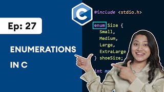 27 Enumerationsenums in C  C Programming for Beginners [upl. by Alauqahs]