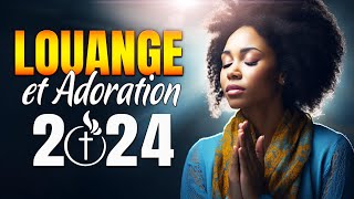 COMPILATION LOUANGE ET ADORATION ♫ BELLE CHANT DE LOUANGE ET ADORATION LA PUISSANCE DU SAINT ESPRIT [upl. by Ahseem]