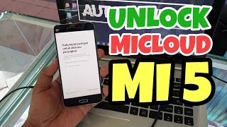 Unlock Micloud Xiaomi Mi 5 Gemini All Version MIUI Free [upl. by Nnav49]