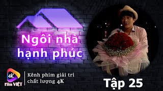 Ngôi Nhà Hạnh Phúc Tập 25 2023 4K  Lương Mạnh Hải đòi quay lại với vợ cũ sau ly hôn [upl. by Nellir]