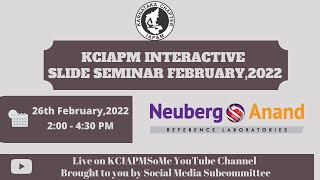 KCIAPM Slide Seminar Feb2022  Neuberg Anand Reference Laboratory Bengaluru [upl. by Mallina]