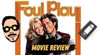 FOUL PLAY 1978  Movie Review [upl. by Photima]