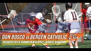 Bergen Catholic NJ vs Don Bosco Prep NJ  2014 Laxcom High School Highlights [upl. by Engis]