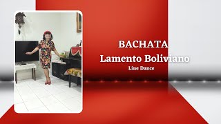 BACHATA Lamento Boliviano Line Dance [upl. by Lesirg317]