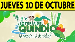 Resultados Lotería del QUINDÍO del Jueves 10 de Octubre 2024 PREMIO MAYOR 🙀🚨💰 [upl. by Eceinart]