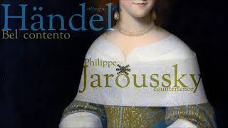 Händel  Bel contento  Philippe Jaroussky  countertenor [upl. by Hefter301]