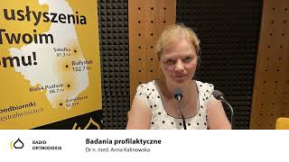 Badania profilaktyczne  dr n med Anna Kalinowska [upl. by Ives644]