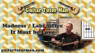 It Must Be Love  Madness  Labi Siffre  Acoustic Guitar Lesson [upl. by Renita]