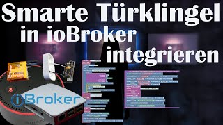 Smarte Türklingel in ioBroker Vis einbinden  Alexa Telegram Xiaomi Gateway Smart Home Klingel [upl. by Yrekaz]