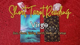 Short Tarot Reading For Virgo Sun Moon Rising North Node Venus tarot tarotreading short virgo [upl. by Onairelav604]