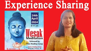 Wesak Meditation and Free Pranic Healing camp at PHH Experience Sharing  video by Healer Nagadeepa [upl. by Ydolem]