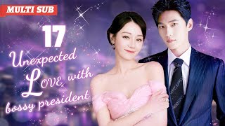 Unexpected Love with Bossy President💋EP17zhaolusi President love with a timetraveling girl [upl. by Pegasus]