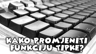 Kako promjeniti funkciju tipke na tipkovnici [upl. by Eta518]