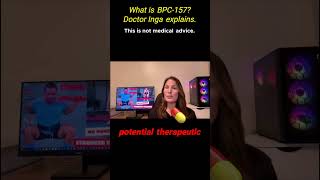 What is BPC157 Doctor Inga explains🌟 [upl. by Merat254]