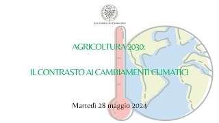 28 maggio 2024  Agricoltura 2030 [upl. by Marchal660]