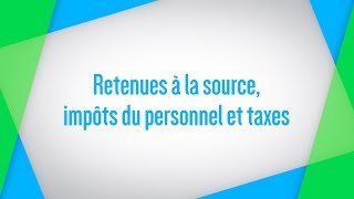 Retenues à la source impôts du personnel et taxes [upl. by Eydnarb577]