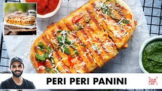 Peri Peri Panini Recipe  Street Style Sandwich  पेरी पेरी पनीनी सैंडविच  Chef Sanjyot Keer [upl. by Shreve263]