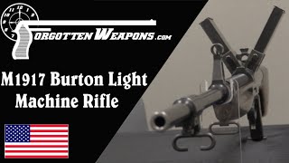 Americas First Assault Rifle Burton 1917 LMR [upl. by Aihsenyt]