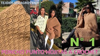 Como tejer el poncho N° 1 a crochet en punto hojas con contorno en relieve paso a paso hecho a mano [upl. by Ojadnama284]