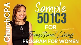 How to Start a 501c3  Sample 501c3 for Transitional Living Program for Women  Sample 501c3 [upl. by Aztiraj]