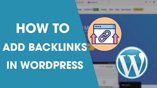 How to Add Backlinks in WordPress Website Tutorial 2024 [upl. by Braasch]