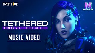 Official Moco amp Steffie Music Video  Tethered  Garena Free Fire [upl. by Enomes]