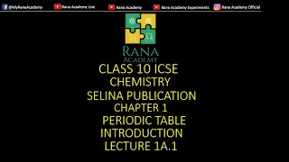 CLASS 10  ICSE  CHEMISTRY  SELINA PUBLICATION  PERIODIC TABLE  LECTURE 1A1 [upl. by Rorrys]