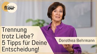 Trennung trotz Liebe  Paartherapeutin Dorothea Behrmann verrät 5 Gründe [upl. by Oizirbaf]