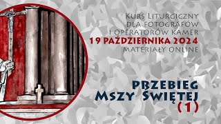 Kurs liturgiczny 19 października 2024  Przebieg Mszy świętej 1 [upl. by Hurst]