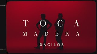 Bacilos  TOCA MADERA Video Oficial [upl. by Teiluj]