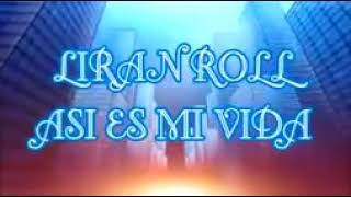 Así es mi vida Liran roll Letra [upl. by Nnaeinahpets]