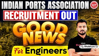 Indian Ports Association Recruitment 2024  IPA Recruitment 2024  IPA Executive Vacancy 2024 [upl. by Yerrot]