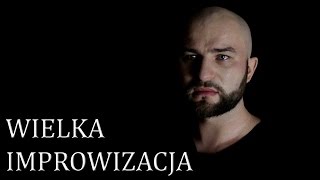 WIELKA IMPROWIZACJA  Michał Poznański [upl. by Blainey173]