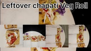 Leftover chapati Veg Rolls Recipe [upl. by Yliak]