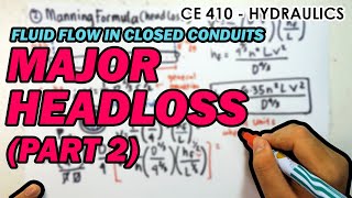 Major Headloss Manning and Hazen Williams EquationPart 2Fluid Flow in Closed ConduitsFilipino [upl. by Drawoh]