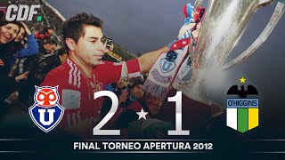 Universidad de Chile vs OHiggins  Final Torneo de Apertura 2012 [upl. by Sigismundo]