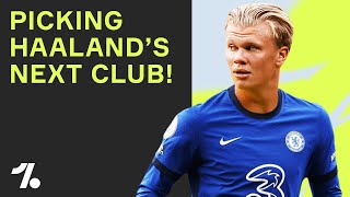 Choosing Erling Haaland’s next club [upl. by Jeno305]