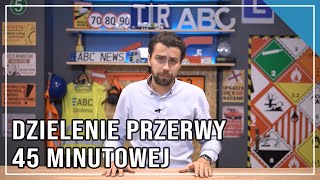 CZAS PRACY KIEROWCY  Podział przerwy 45 minutowej [upl. by Abbub81]