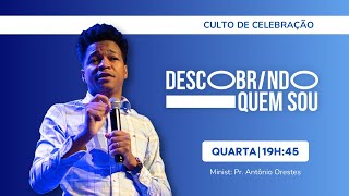 CULTO DE EDIFICAÇÃO  DESCOBRINDO QUEM EU SOU  PR ANTÔNIO ORESTES  DIA 2  09102024  IBR [upl. by Cristie]