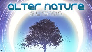 Alter Nature  Elision Official Audio [upl. by Drofkcor]