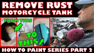 How To Remove RUST From Motorcycle Gas Tank  How To Paint Part 2  SATA DanAm  SATA 100B RP [upl. by Nangem]