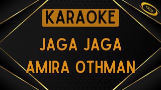 Amira Othman  JagaJaga Karaoke [upl. by Ruffin]