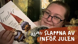 ASMR på svenska Slappna av inför julen 🎄❤️ [upl. by Eillehs]