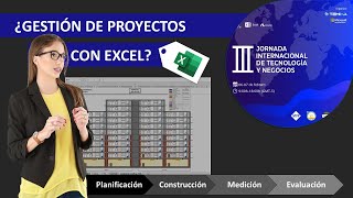 ¿Gestión de proyectos con Excel 🤔😉 Mi ponencia en III Jornada Intern de Tecnología y Negocios [upl. by Burkley]