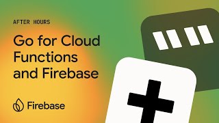 Firebase After Hours 1 Go for Cloud Functions and Firebase [upl. by Wetzell270]