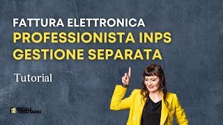 Fattura elettronica forfettario inps gestione separata  tutorial aruba [upl. by Charlena]