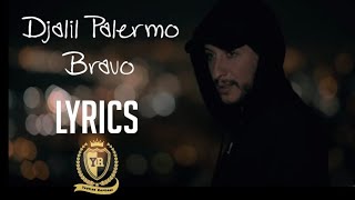 Djalil Palermo  Bravo Lyrics جليل باليرمو  برافو كلمات [upl. by Zebapda]