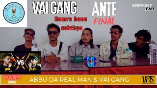 ABBU amp Vai Gang  ANTF Jamup Final They didnt call me  Nephop Ko Shreepech Full Story Part 1 [upl. by Iror661]